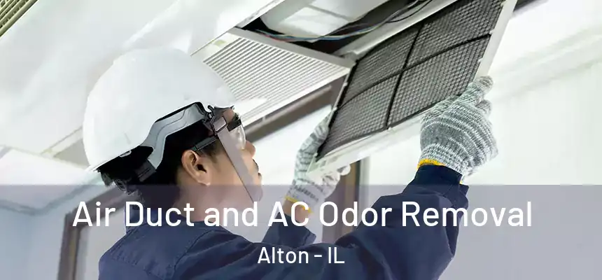  Air Duct and AC Odor Removal Alton - IL